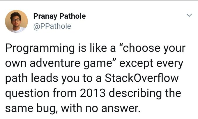 programming | programming-memes, stackoverflow-memes, stack-memes, program-memes, bug-memes, overflow-memes | ProgrammerHumor.io