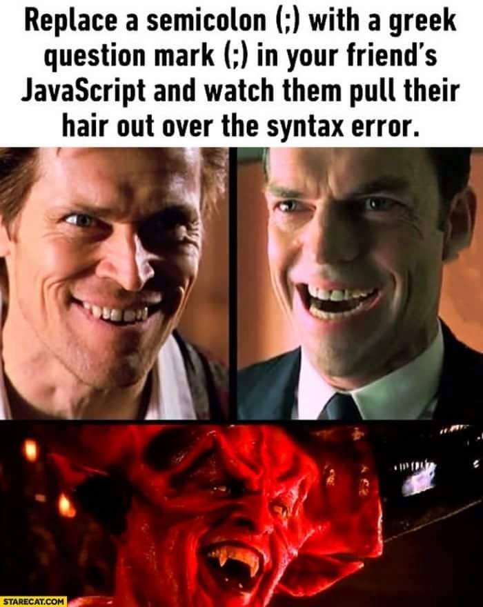 Pure Evil | javascript-memes, java-memes, error-memes, semicolon-memes, syntax error-memes | ProgrammerHumor.io