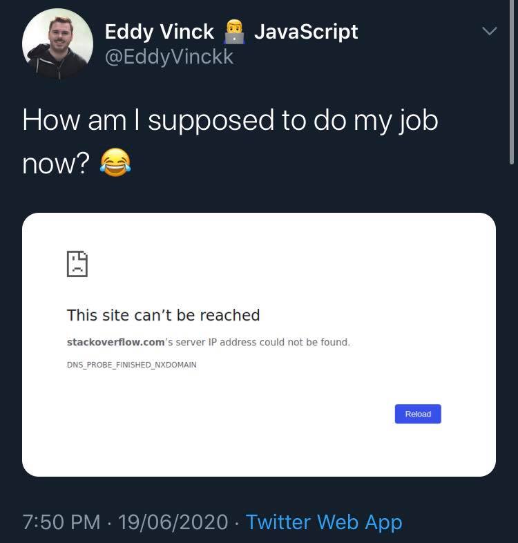 How would stackoverflow developers search for a solution for this issue while stackoverflow is down?? | developer-memes, javascript-memes, java-memes, stackoverflow-memes, stack-memes, search-memes, overflow-memes | ProgrammerHumor.io