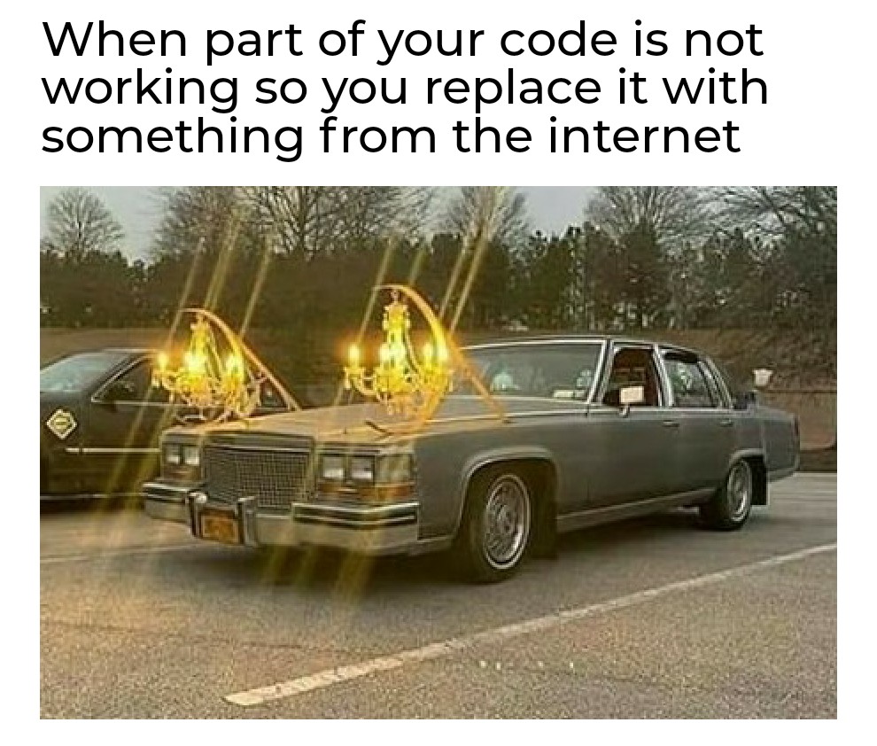 It works somehow | code-memes, art-memes, internet-memes, IT-memes | ProgrammerHumor.io