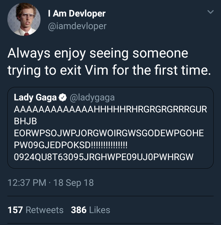 Lady Gaga tries to exit Vim | vim-memes, try-memes, retweet-memes | ProgrammerHumor.io