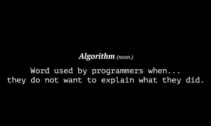 It's Algorithm, Okay? | programmer-memes, programmers-memes, program-memes, algorithm-memes | ProgrammerHumor.io