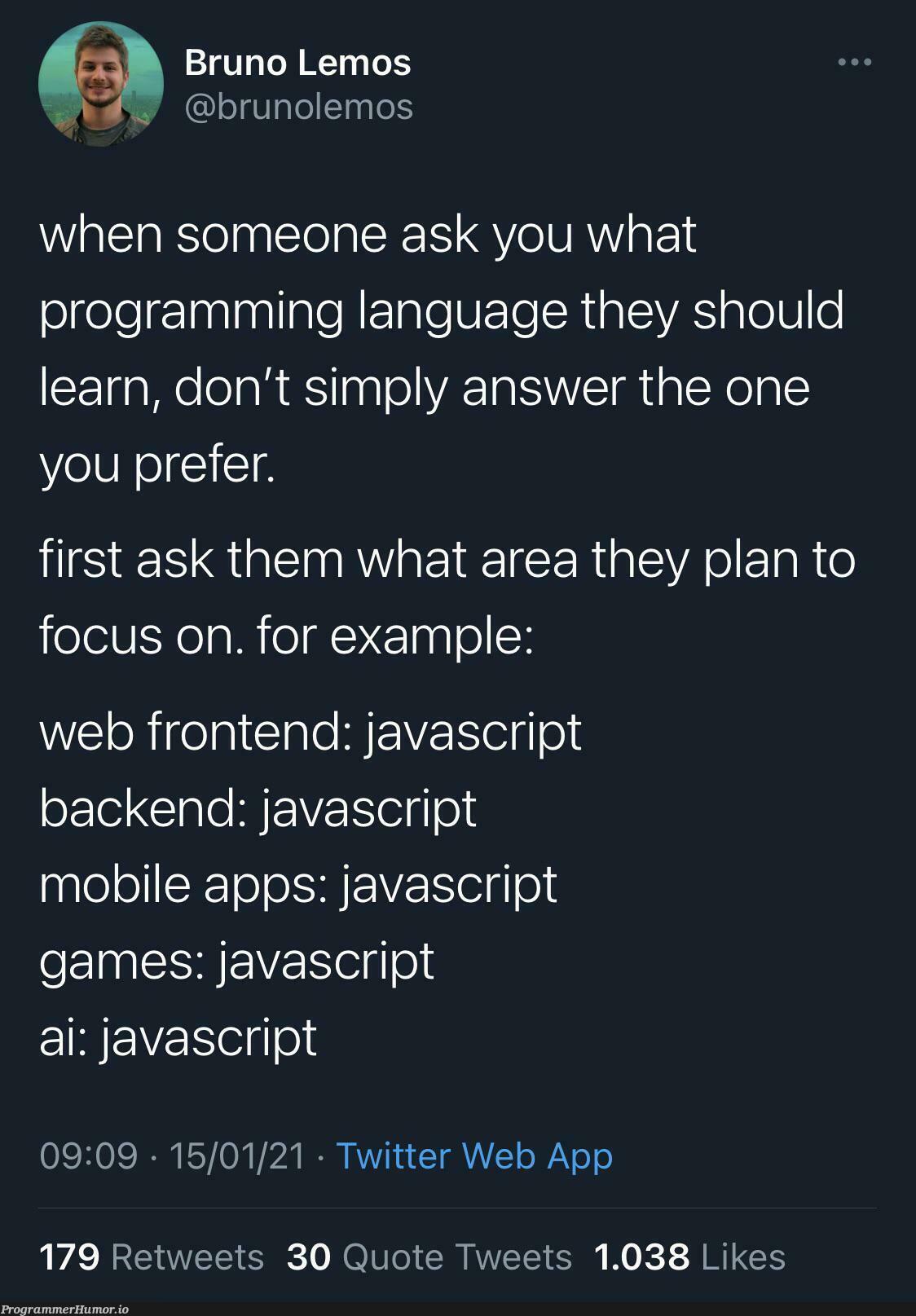 JavaScript devs be like: | programming-memes, javascript-memes, java-memes, web-memes, javascript dev-memes, backend-memes, program-memes, frontend-memes, devs-memes, twitter-memes, retweet-memes, language-memes, programming language-memes | ProgrammerHumor.io