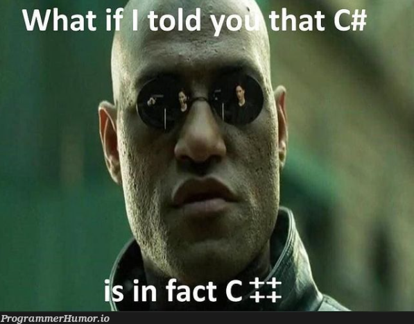 Is in fact C ++ | c-memes | ProgrammerHumor.io