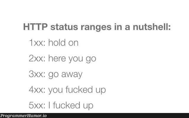 HTTP status ranges in nutshell | shell-memes, http-memes | ProgrammerHumor.io