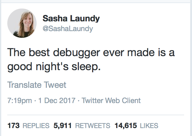 The best debugger in the world | web-memes, bug-memes, debug-memes, cli-memes, debugger-memes, twitter-memes, retweet-memes | ProgrammerHumor.io