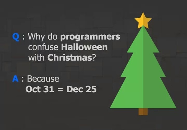 Why do Programmers confuse between Halloween and Christmas? | programmer-memes, programmers-memes, program-memes | ProgrammerHumor.io