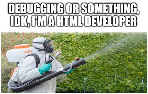 Man, I hate bugs! | bugs-memes, bug-memes, git-memes | ProgrammerHumor.io