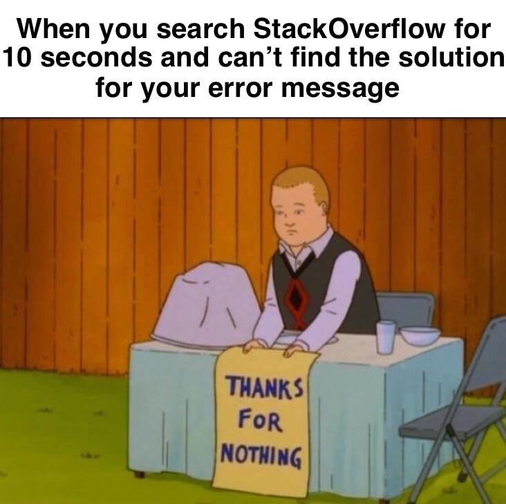 StackOverflow has done me dirty | stackoverflow-memes, stack-memes, error-memes, search-memes, overflow-memes | ProgrammerHumor.io