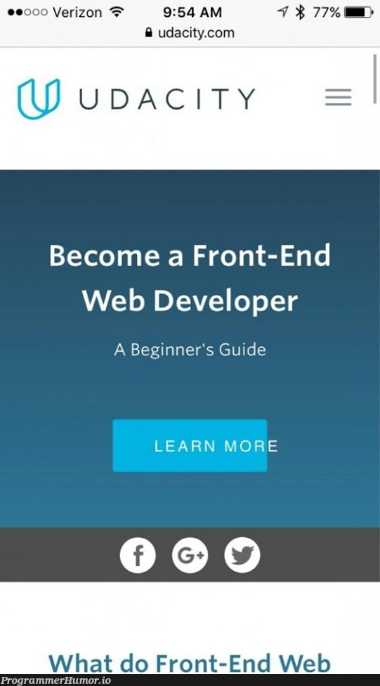 Become a front-end web developer | developer-memes, web developer-memes, web-memes, ide-memes, front-end-memes, udacity-memes | ProgrammerHumor.io