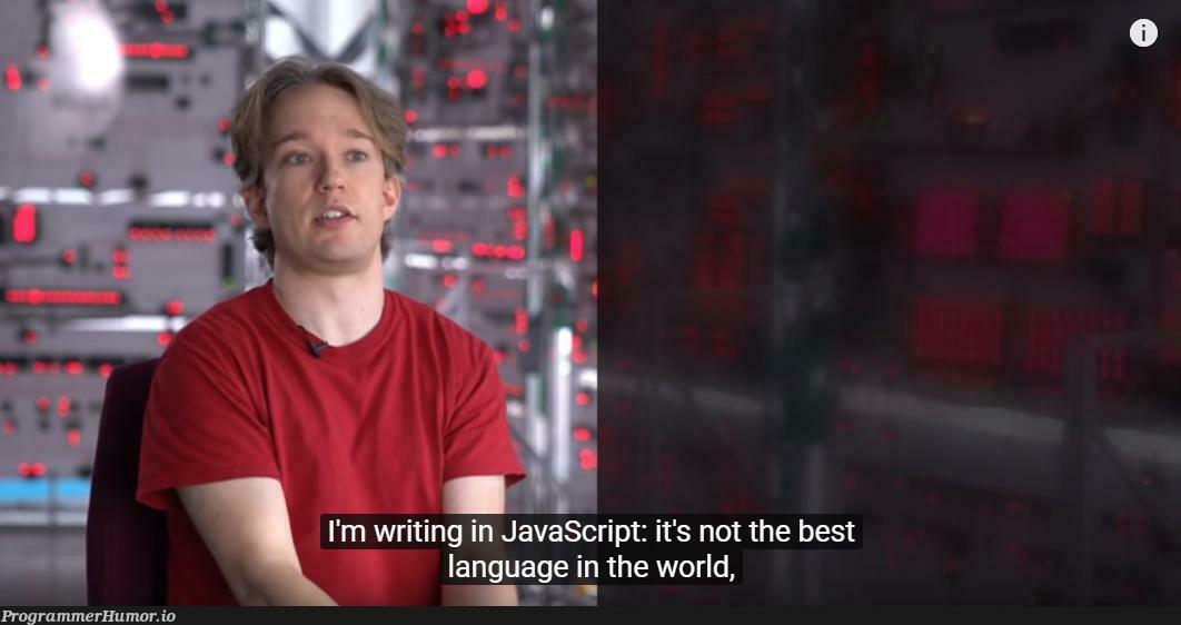 Finally, the truth has been spoken | javascript-memes, java-memes, language-memes | ProgrammerHumor.io