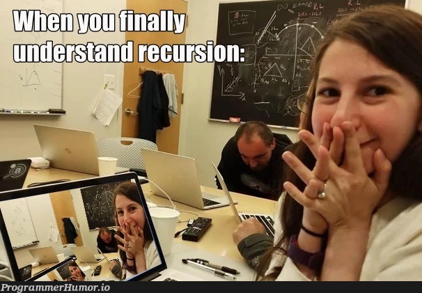 Just another lame recursion meme. | recursion-memes | ProgrammerHumor.io