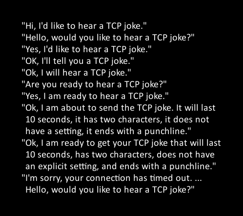 Hello, would you like to hear a TCP joke? | IT-memes, tcp-memes | ProgrammerHumor.io