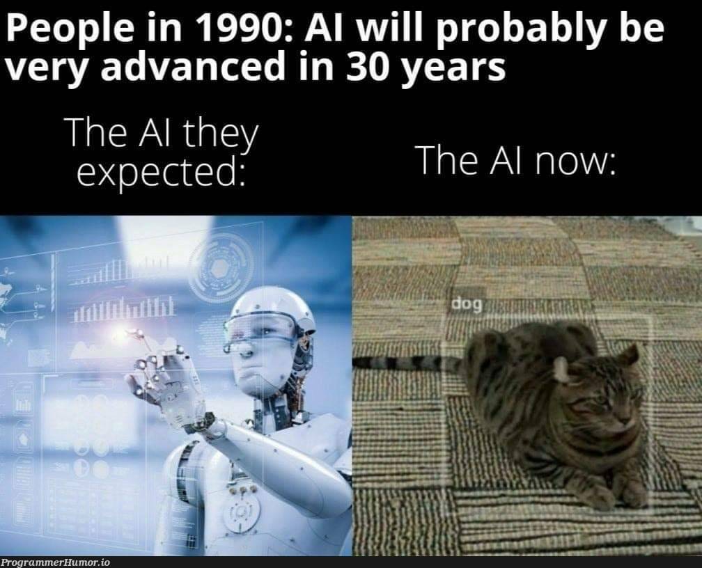 My friends think AI will destroy the world after watching Matrix and Terminator | ProgrammerHumor.io