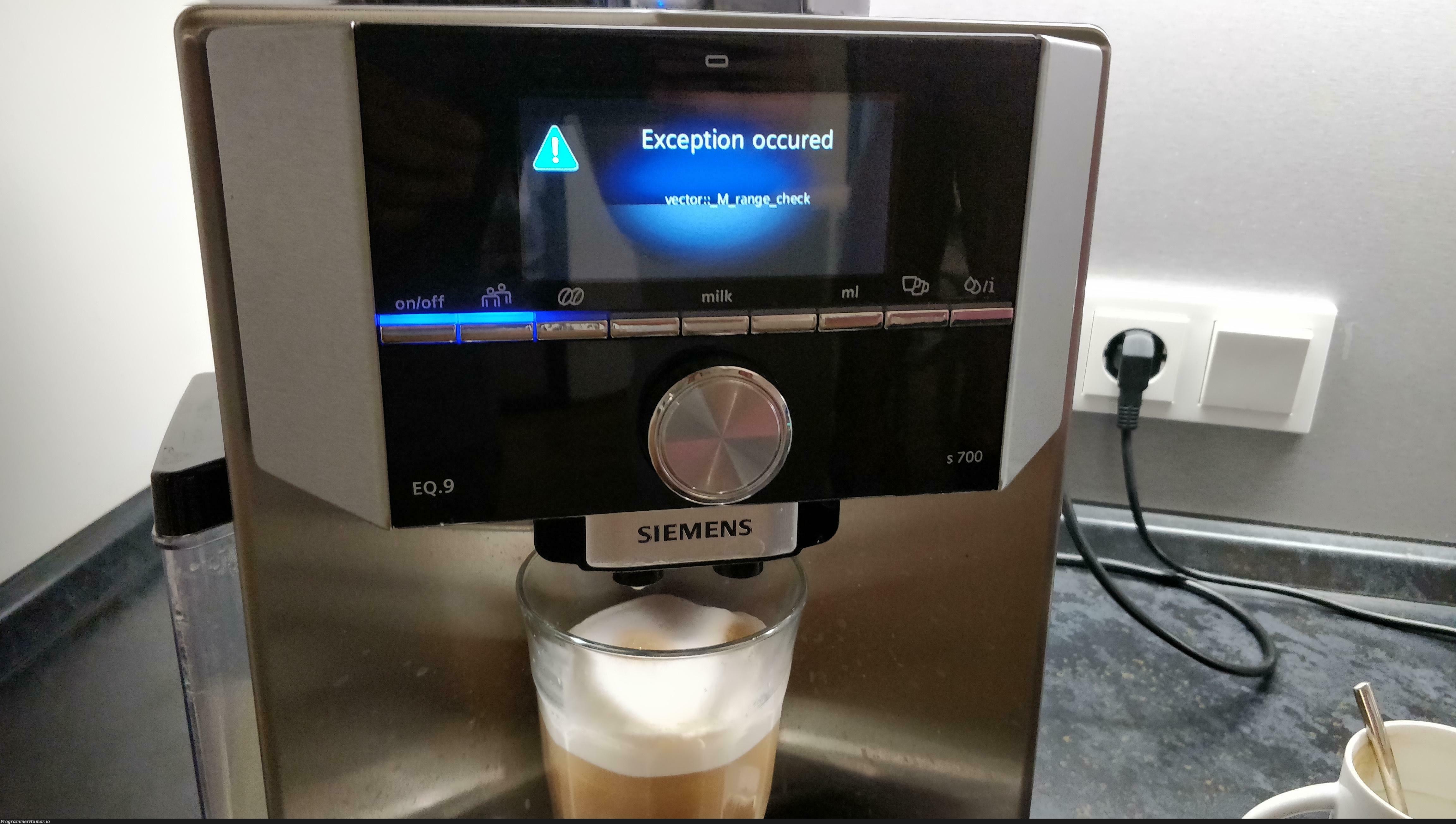 Boss came in our office room and said the coffee machine threw an exception ☕ | machine-memes, mac-memes, exception-memes | ProgrammerHumor.io