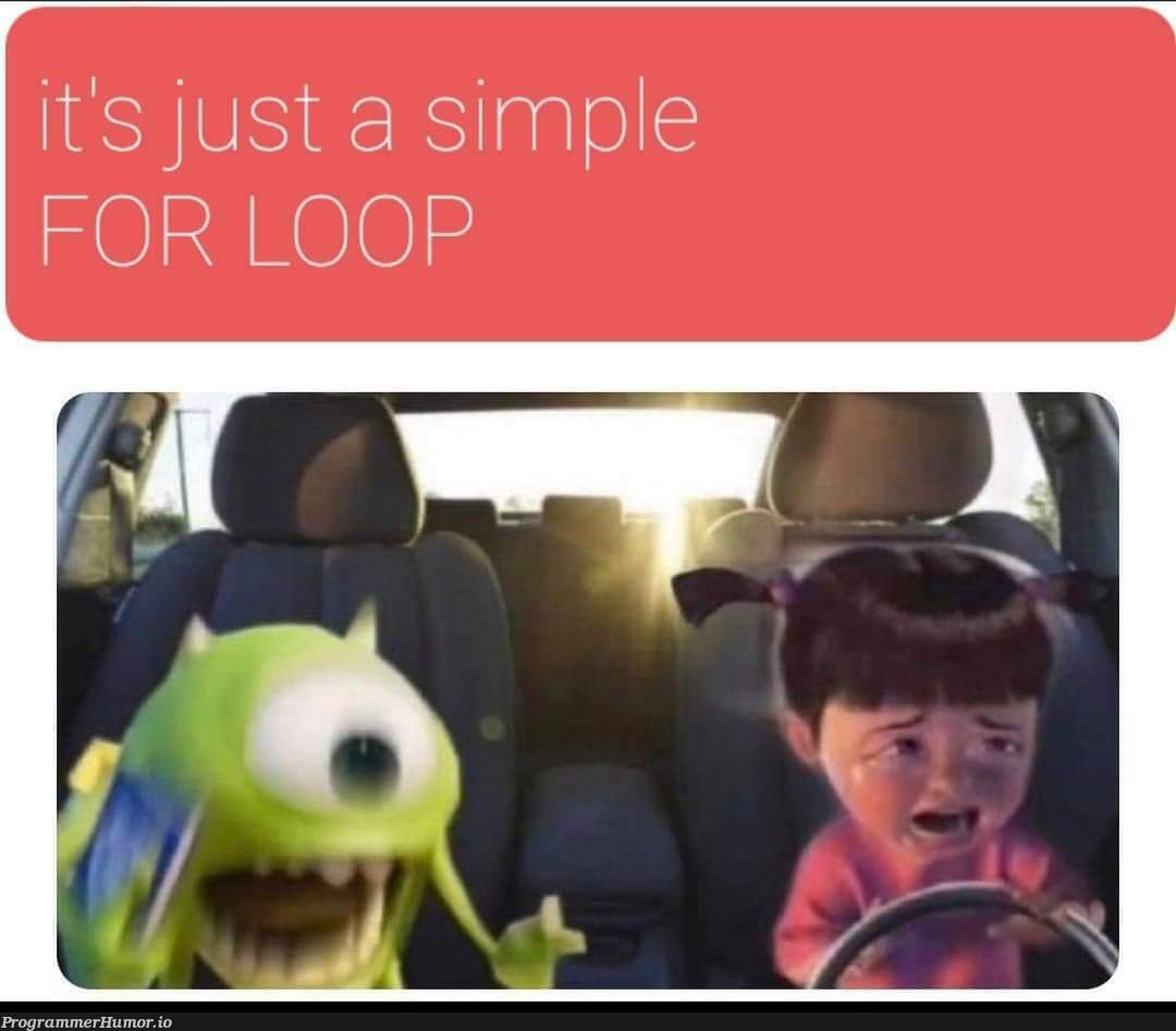 Because of Covid I started teaching my gf how to code and this is the meme she made for me. I think she's trying to tell me something. | code-memes, try-memes, for loop-memes, oop-memes | ProgrammerHumor.io