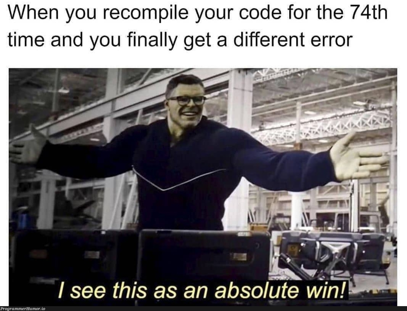 Always a win | code-memes, error-memes | ProgrammerHumor.io