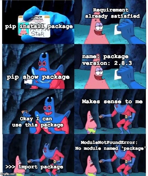 make sense | version-memes, error-memes, pip-memes | ProgrammerHumor.io