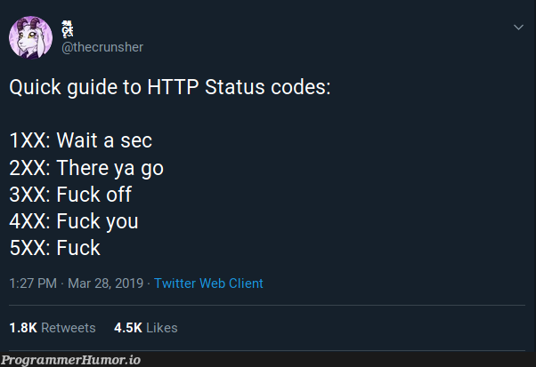 Quick guide to HTTP Status codes | code-memes, web-memes, http-memes, cli-memes, ide-memes, twitter-memes, retweet-memes | ProgrammerHumor.io