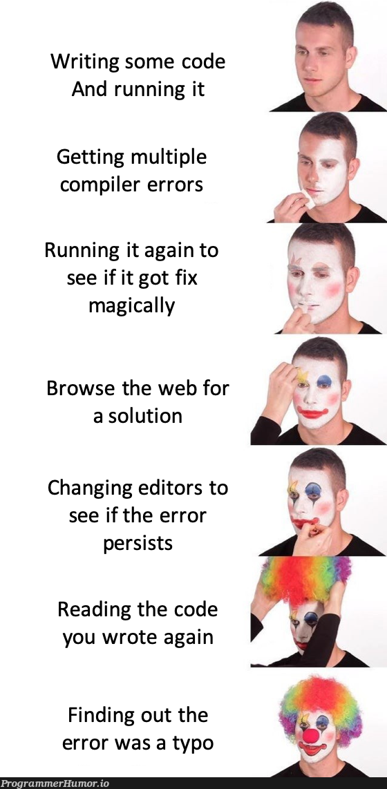 We all been there! | code-memes, web-memes, errors-memes, error-memes, fix-memes, compiler-memes, IT-memes | ProgrammerHumor.io