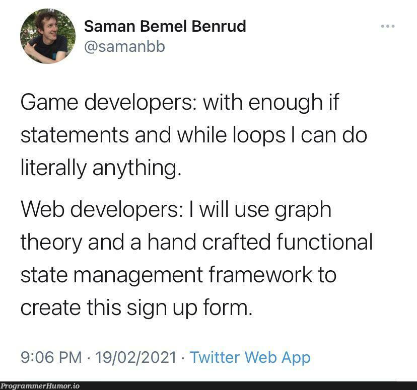 Life of a web developer | developer-memes, web developer-memes, web-memes, management-memes, function-memes, loops-memes, oop-memes, if statement-memes, twitter-memes, framework-memes, graph-memes | ProgrammerHumor.io