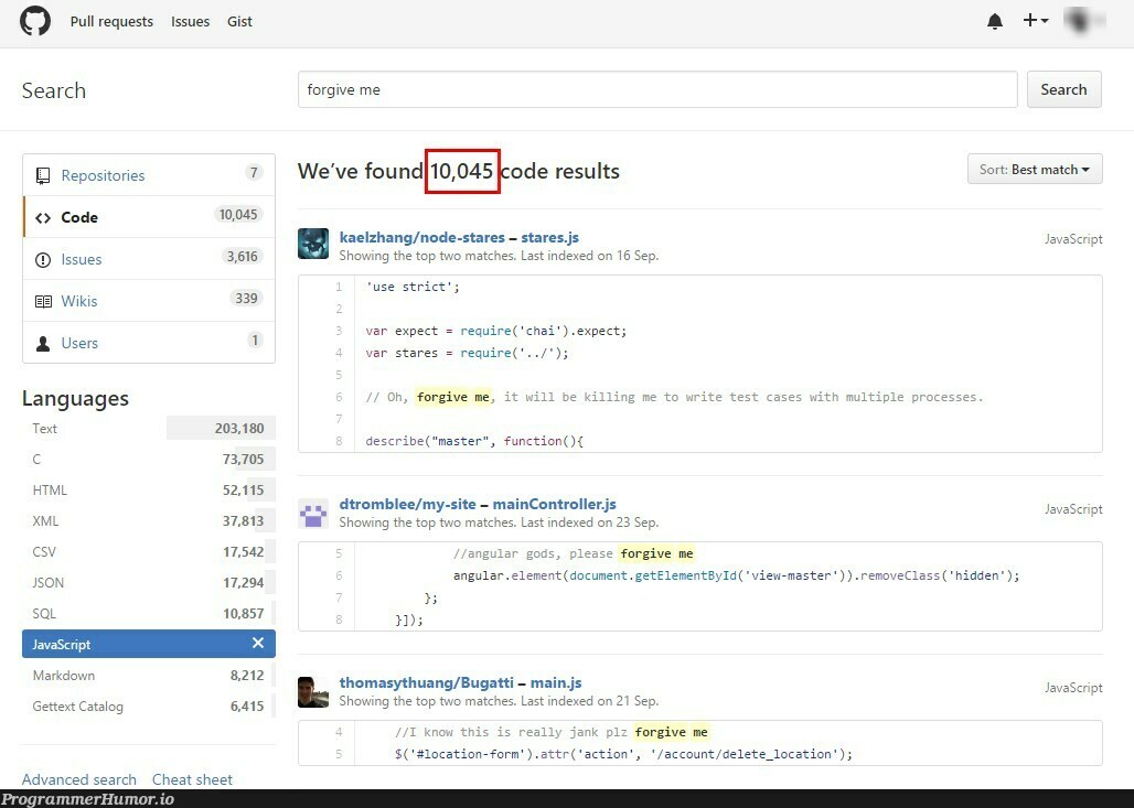 "Forgive me" is quite a common comment in GitHub projects. | html-memes, javascript-memes, code-memes, java-memes, test-memes, bug-memes, node-memes, loc-memes, git-memes, github-memes, angular-memes, xml-memes, function-memes, csv-memes, class-memes, search-memes, c-memes, js-memes, IT-memes, ML-memes, language-memes, cs-memes, comment-memes | ProgrammerHumor.io