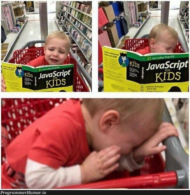 JavaScript for Kids | javascript-memes, java-memes | ProgrammerHumor.io