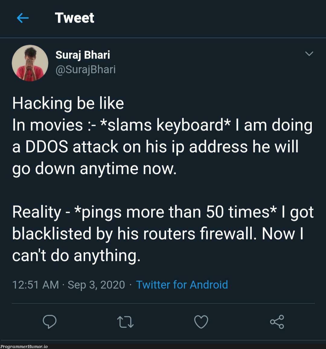 It do be like that. | hacking-memes, android-memes, list-memes, IT-memes, twitter-memes | ProgrammerHumor.io