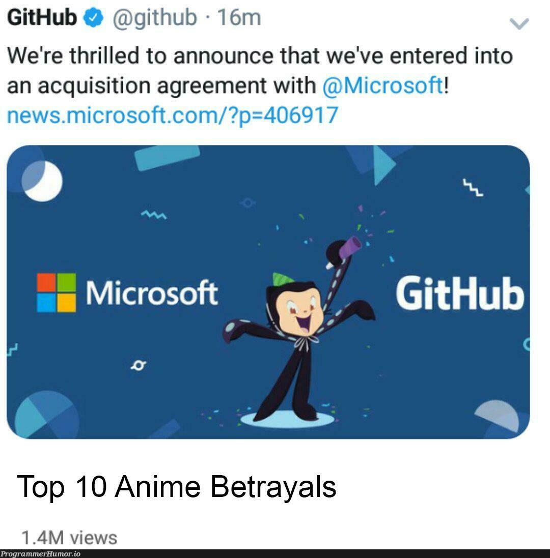 How could you commit such an act | git-memes, github-memes, microsoft-memes | ProgrammerHumor.io