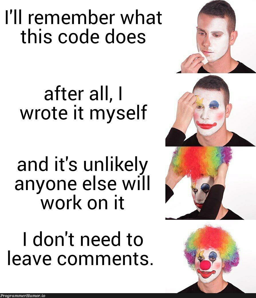 #Remember to leave comms | code-memes, IT-memes, comment-memes | ProgrammerHumor.io