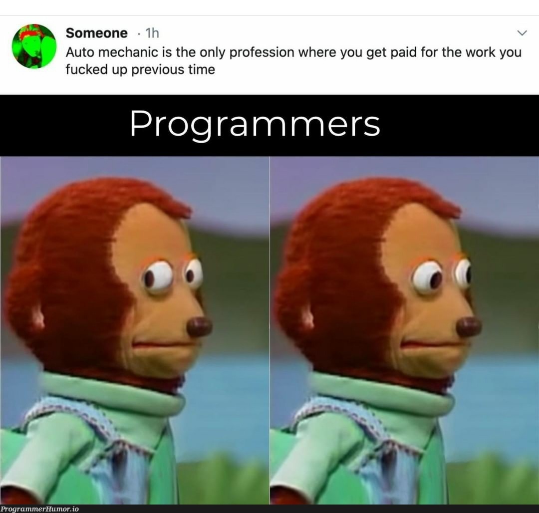 So we do it again | programmer-memes, program-memes, IT-memes | ProgrammerHumor.io