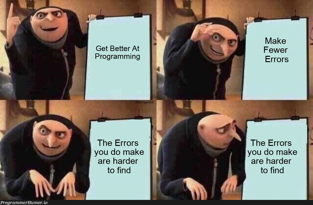 Thought I'd Post this after the day I've had at work | programming-memes, program-memes, errors-memes, error-memes | ProgrammerHumor.io