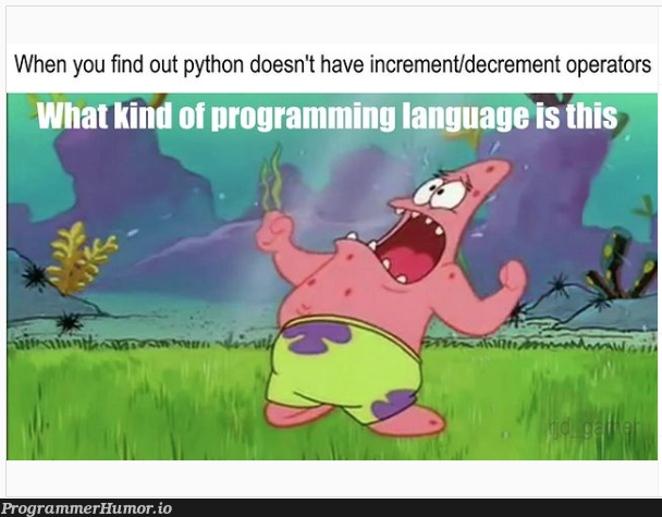 Where ++ | programming-memes, python-memes, program-memes, language-memes, programming language-memes | ProgrammerHumor.io