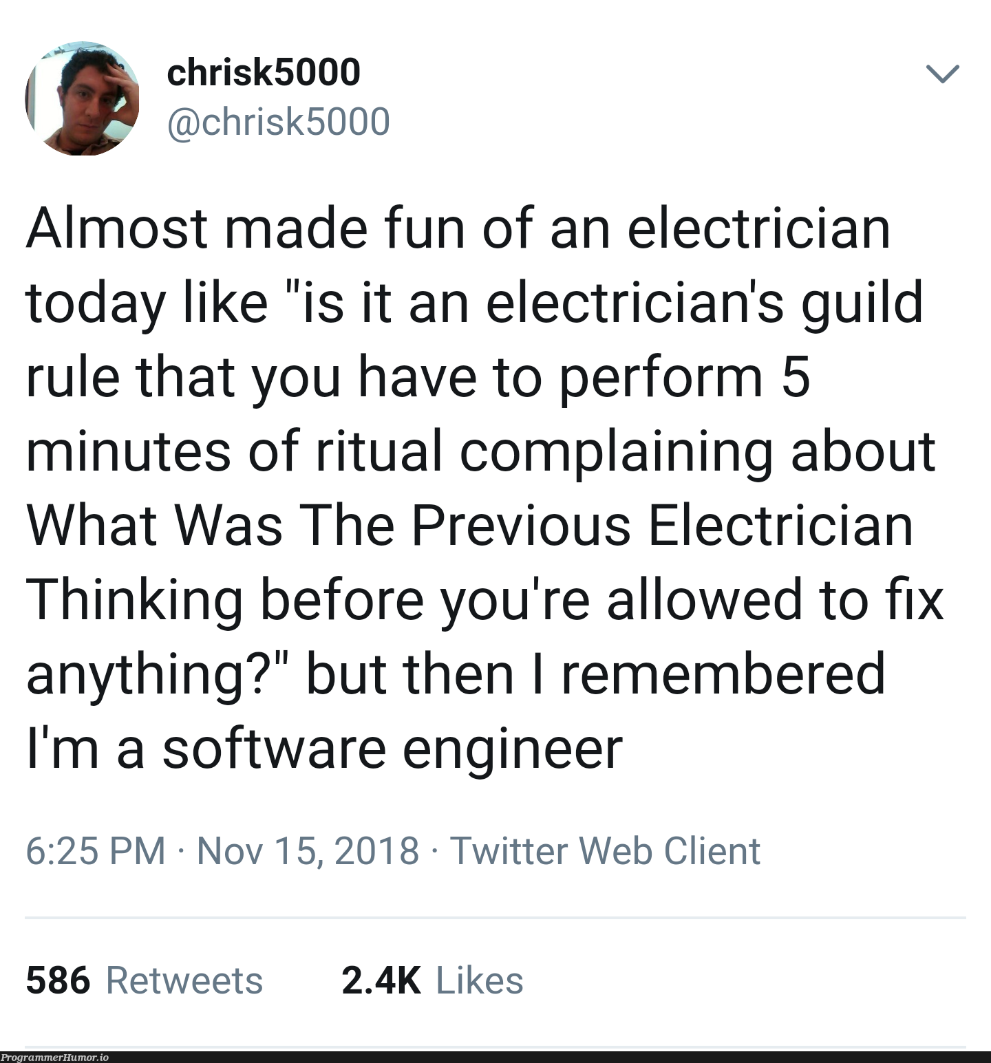 "What was the previous electrician thinking?" | software-memes, web-memes, engineer-memes, software engineer-memes, fix-memes, cli-memes, IT-memes, twitter-memes, retweet-memes | ProgrammerHumor.io