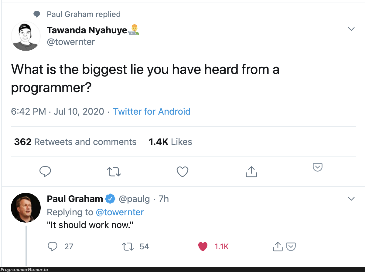 Biggest lie | programmer-memes, android-memes, program-memes, twitter-memes, retweet-memes, comment-memes | ProgrammerHumor.io