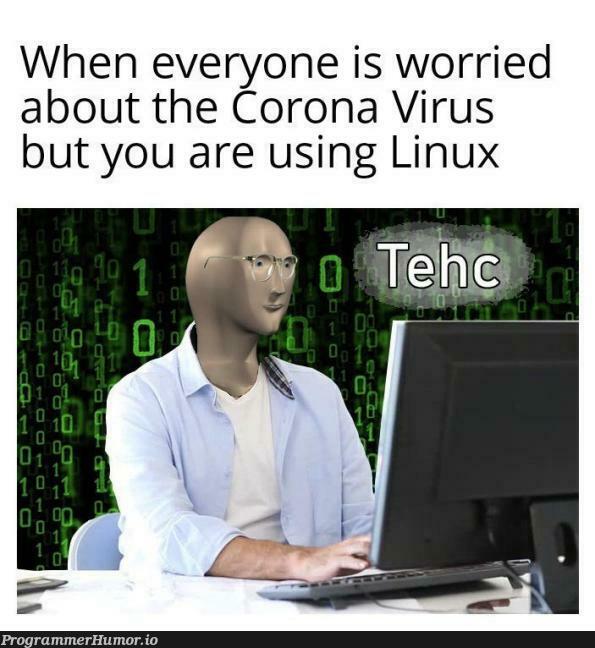 This post was made by linux gang | linux-memes, ux-memes, virus-memes | ProgrammerHumor.io