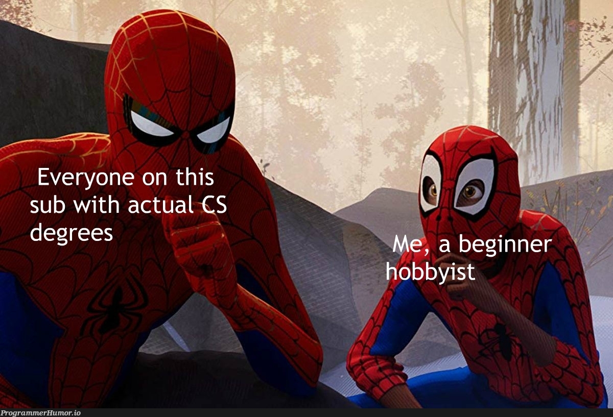 I can understand nine whole posts on this sub | cs-memes | ProgrammerHumor.io