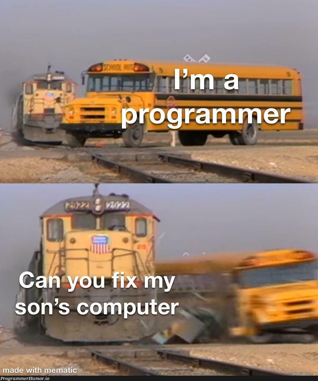 Programmer != Technician | programmer-memes, computer-memes, tech-memes, program-memes | ProgrammerHumor.io