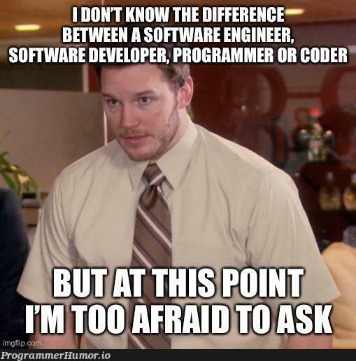 I don’t even know what career I’ve been doing for the past 10 years!?!? | code-memes, coder-memes | ProgrammerHumor.io