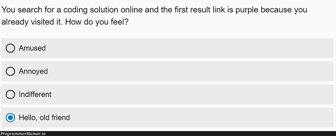Hello, old friend | coding-memes, search-memes | ProgrammerHumor.io