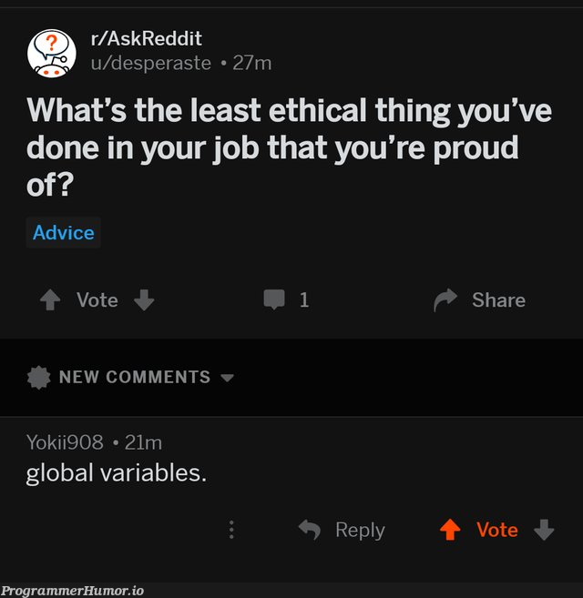 global variables | variables-memes, global-memes, reddit-memes, comment-memes | ProgrammerHumor.io