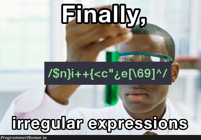 irregex | regex-memes | ProgrammerHumor.io