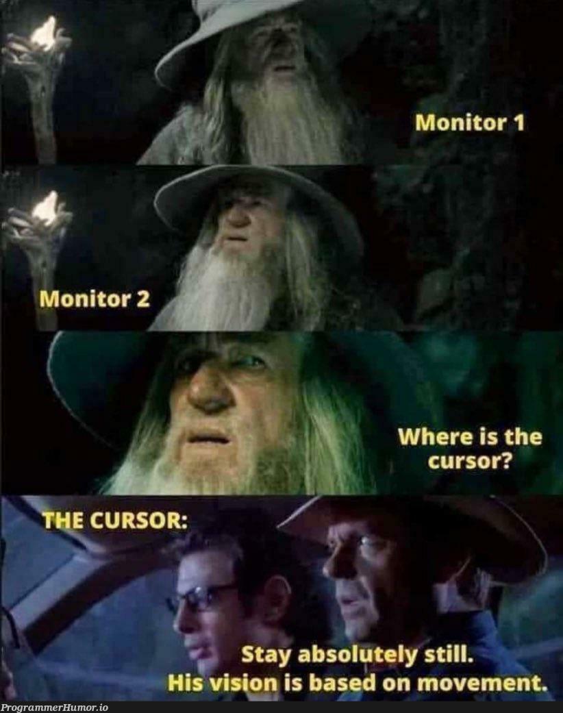 Where the ....!!! | monitor-memes | ProgrammerHumor.io