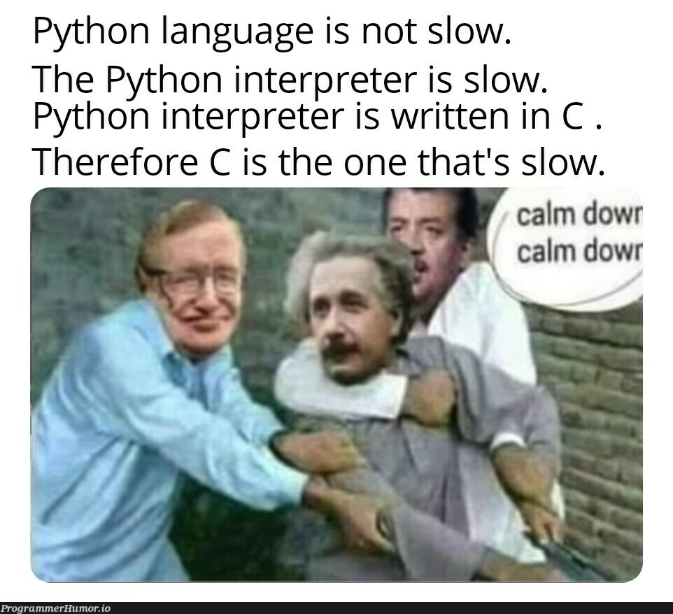 Cool it! | python-memes, c-memes, language-memes | ProgrammerHumor.io