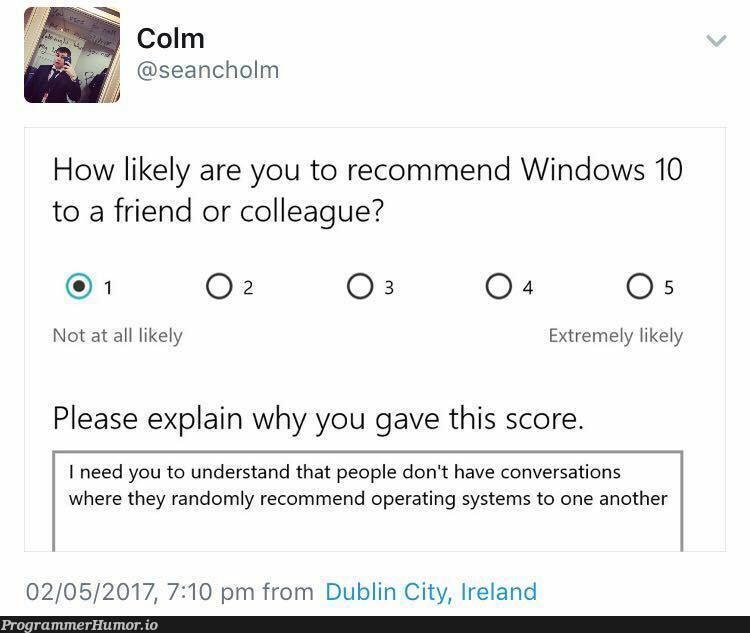 Colm's got a point tbh | random-memes, windows-memes, ML-memes, operating system-memes | ProgrammerHumor.io