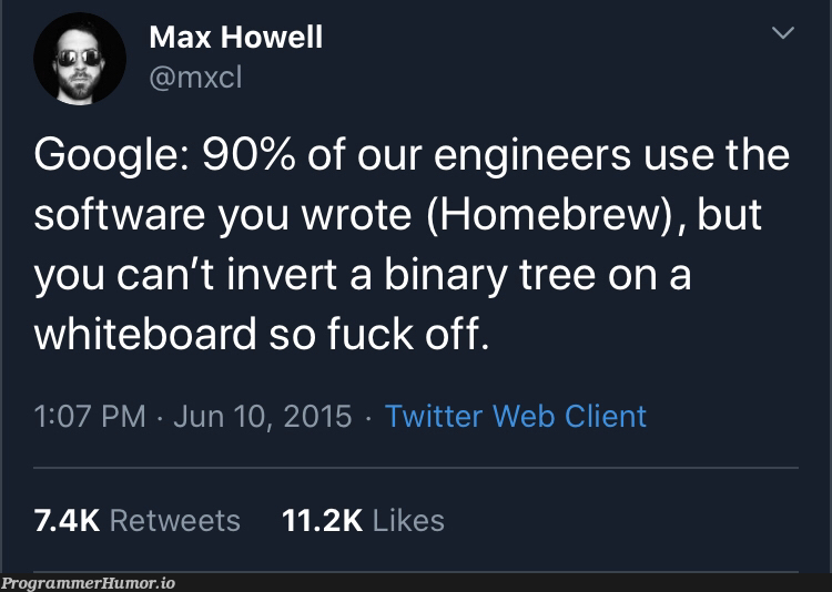 Applying to Google | software-memes, web-memes, engineer-memes, google-memes, cli-memes, twitter-memes, retweet-memes, binary-memes | ProgrammerHumor.io