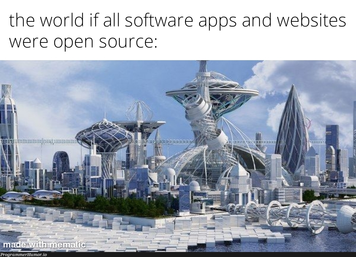 It would be nice | software-memes, web-memes, website-memes, IT-memes, open source-memes | ProgrammerHumor.io