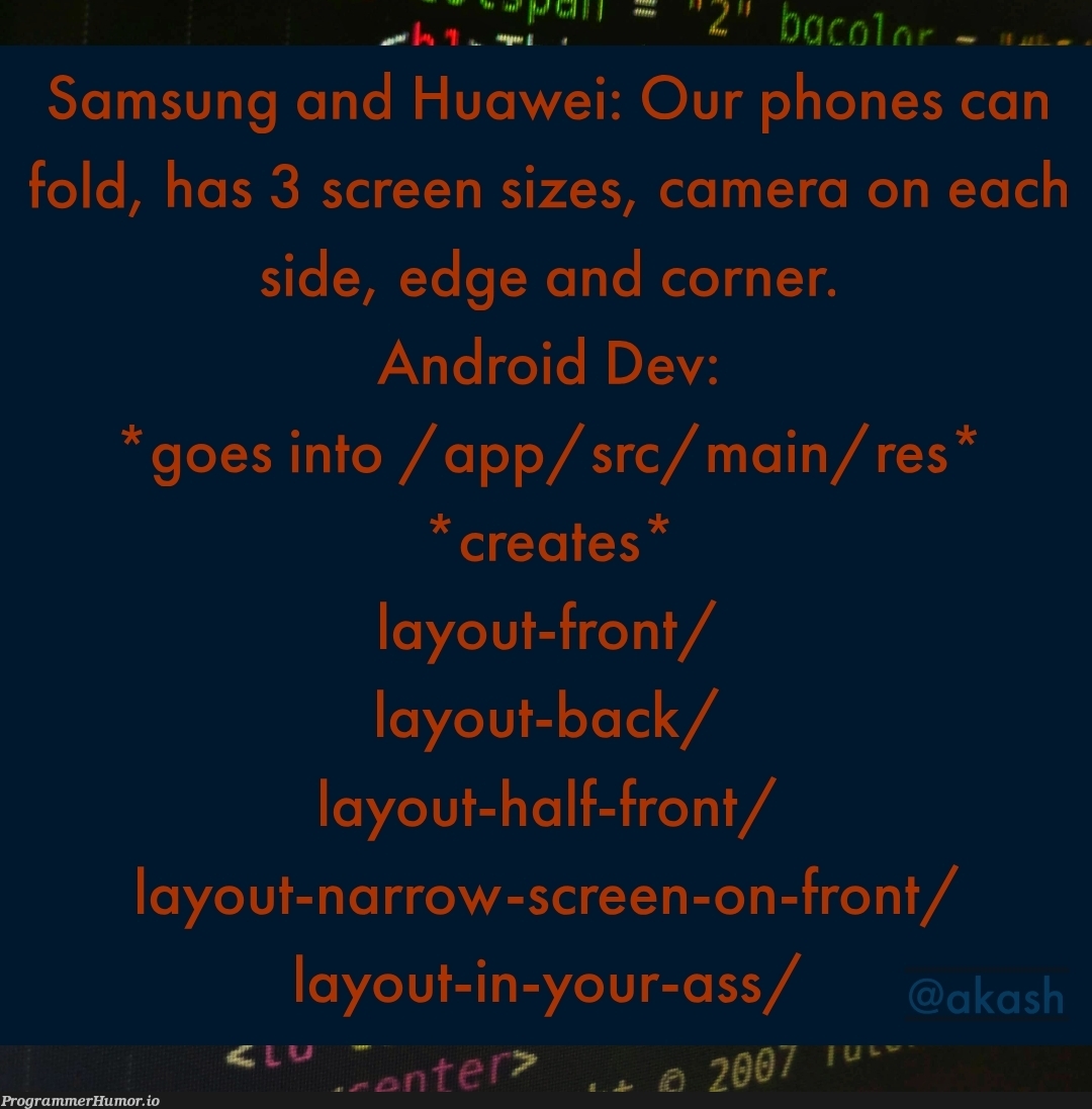 Android developer in upcoming days 😐😶 | developer-memes, android-memes, edge-memes, ide-memes | ProgrammerHumor.io