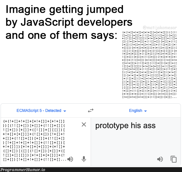 Imagine getting jumped by JavaScript developers | developer-memes, javascript-memes, java-memes, javascript dev-memes | ProgrammerHumor.io