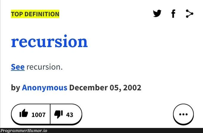 Finally a good definition !! | recursion-memes | ProgrammerHumor.io